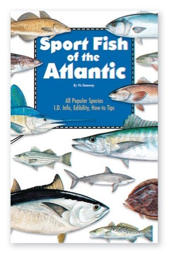 Vic Dunaway Sport Fish Of The Atlantic 