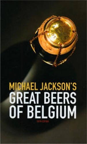 Michael Jackson Michael Jackson's Great Beers Of Belgium 0006 Edition; 