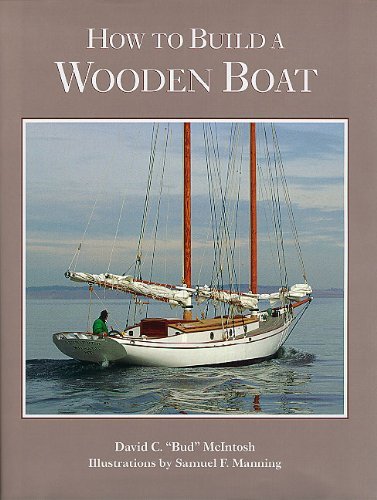 David C. Mcintosh How To Build A Wooden Boat 