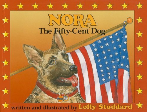 Lolly Stoddard Nora The Fifty Cent Dog 