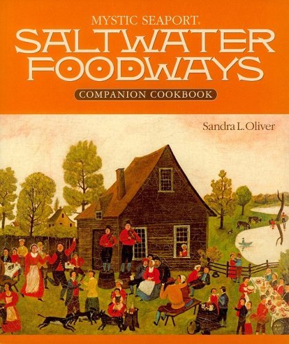 Sandra L. Oliver Saltwater Foodways Companion 