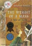 Josephine Nobisso The Weight Of A Mass A Tale Of Faith 