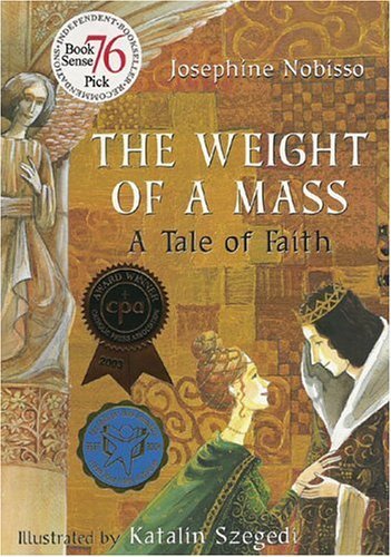 Josephine Nobisso The Weight Of A Mass A Tale Of Faith 