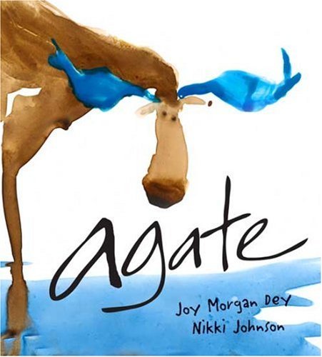 Joy M. Dey Agate What Good Is A Moose? 