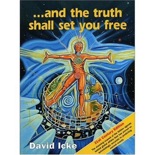 David Icke And The Truth Shall Set You Free Twenty First Ce 