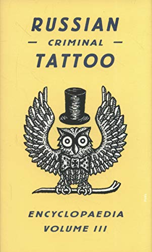 Danzig Baldaev/Russian Criminal Tattoo Encyclopaedia, Volume III