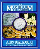 Paul Stamets Mushroom Cultivator The A Practical Guide To Growing Mushrooms At Home 