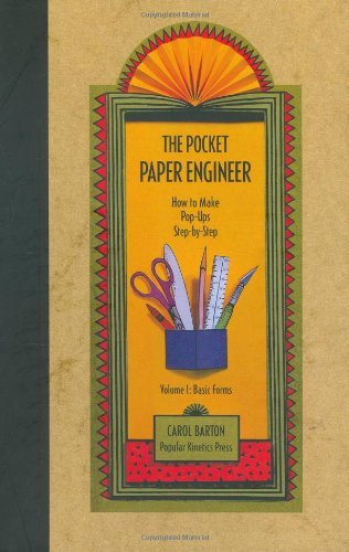 Carol Barton The Pocket Paper Engineer Volume I Basic Forms How To Make Pop Ups Step By Step 