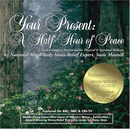 Susie Mantell Your Present A Half Hour Of Peace 