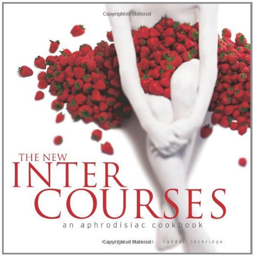 Martha Hopkins The New Intercourses An Aphrodisiac Cookbook 0010 Edition;tenth Edition 