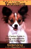 Genevieve Dennis Fried Memoirs Of A Papillon The Canine Guide To Living 
