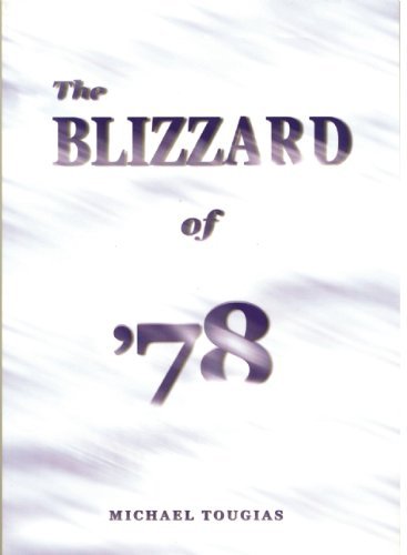 Michael Tougias The Blizzard Of '78 