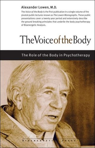 Alexander Lowen/Voice Of The Body,The