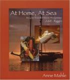 Anne Mahle At Home At Sea Recipes From The Maine Windjammer J.&e. Riggin 