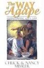 Nancy Missler The Way Of Agape Understanding God's Love 