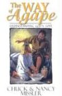 Nancy Missler The Way Of Agape Understanding God's Love 