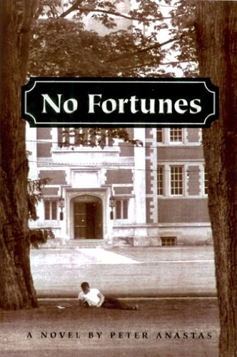 Peter Anastas No Fortunes 