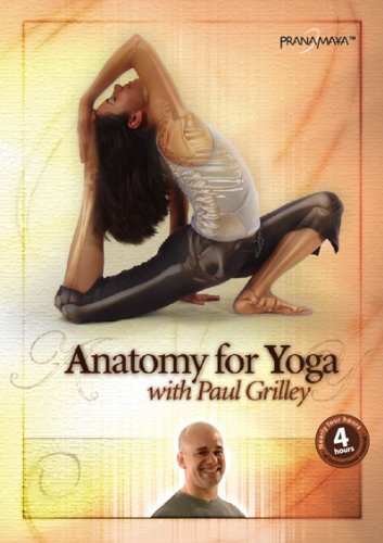 Anatomy For Yoga With Paul Grilley Anatomy For Yoga With Paul Grilley 
