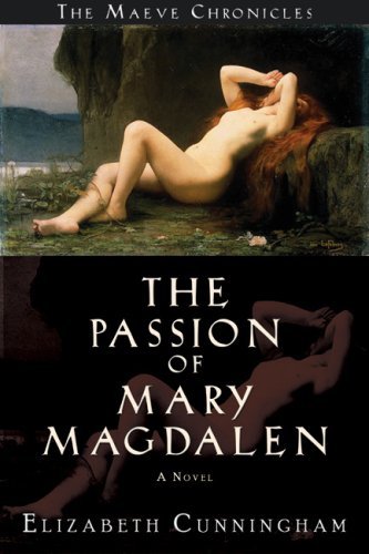 Elizabeth Cunningham/The Passion of Mary Magdalen