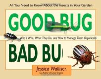 Jessica Walliser Good Bug Bad Bug Who's Who What They Do And How To Manage Them O 
