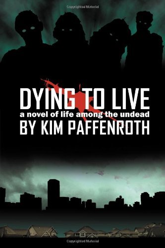 Paffenroth Kim/Dying To Live