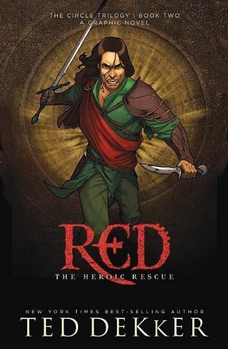 Ted Dekker/Red@The Heroic Rescue