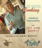 Lucy Anne Buffett Crazy Sista Cooking Cuisine And Conversation With Lucy Anne Buffett 