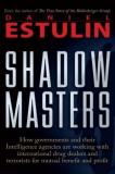 Daniel Estulin Shadow Masters How Governments And Their Intelligence Agencies A 