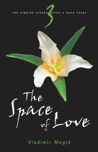 Vladimir Megre The Space Of Love 0002 Edition;revised 