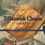 Kathy Holstad Tillamook Cheese Cookbook The Celebrating 100 Years Of Excellence 