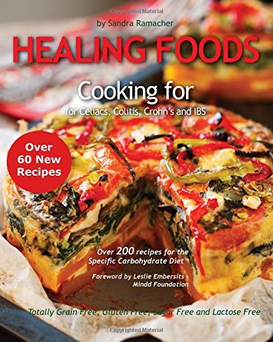 Sandra Ramacher Healing Foods Cooking For Celiacs Colitis Crohn's And Ibs 