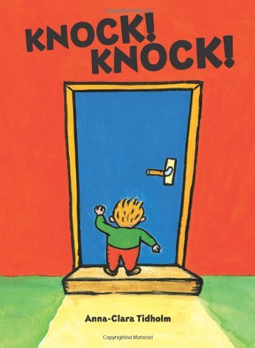 Anna Clara Tidholm Knock! Knock! 