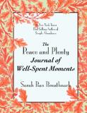 Sarah Ban Breathnach The Peace And Plenty Journal Of Well Spent Moments 