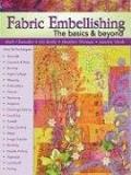 Ruth Chandler Fabric Embellishing The Basics & Beyond 