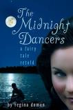 Regina Doman The Midnight Dancers A Fairy Tale Retold 