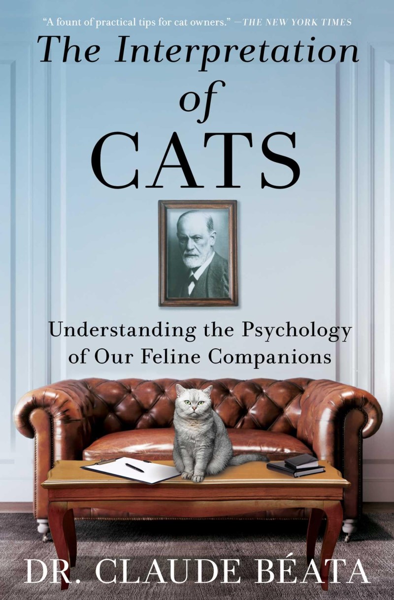 Claude Beata/The Interpretation of Cats@Understanding the Psychology of Our Feline Compan