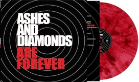 Ashes & Diamonds/Are Forever