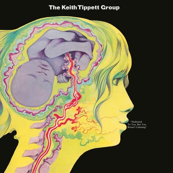 Keith Tippett Group/Dedicated To You, But You Weren't Listening