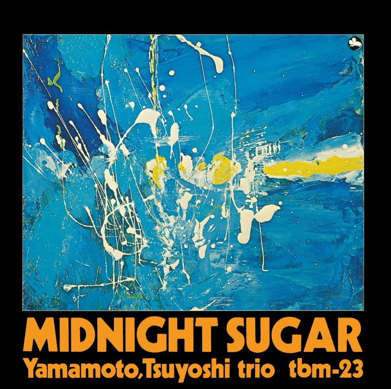 Tsuyoshi Yamamoto Trio/Midnight Sugar