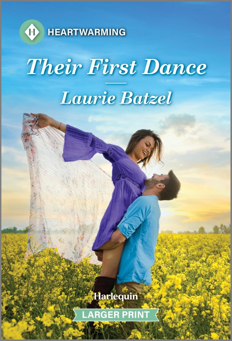 Laurie Batzel/Their First Dance@ A Clean and Uplifting Romance@Original LARGE PRINT