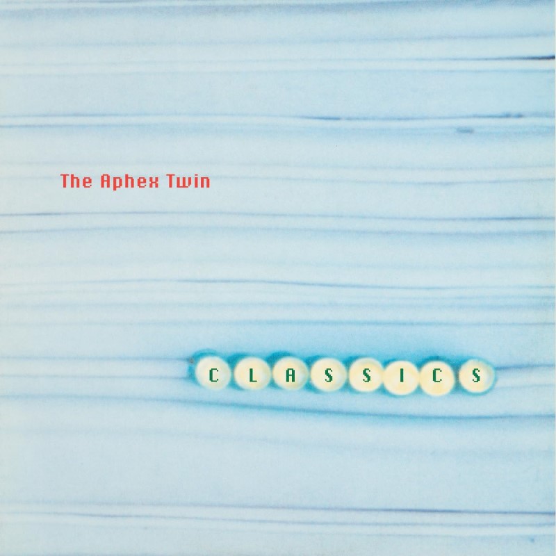 Aphex Twin/Classics (2025 Reissue)