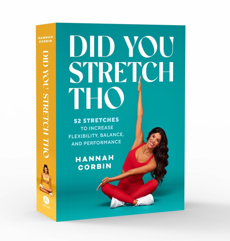Hannah Corbin/Did You Stretch Tho@ 52 Stretches to Increase Flexibility, Balance, an
