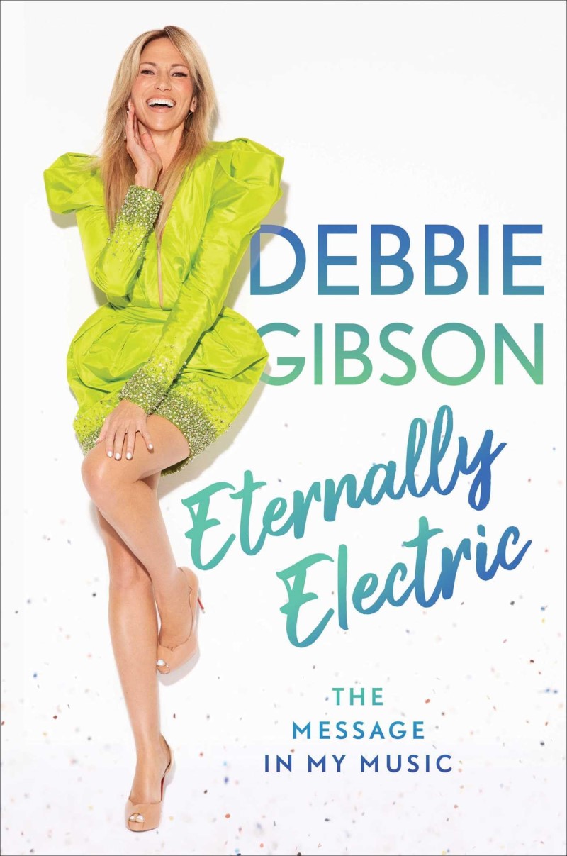 Debbie Gibson/Eternally Electric@The Message in My Music