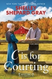Shelley Shepard Gray C Is For Courting 