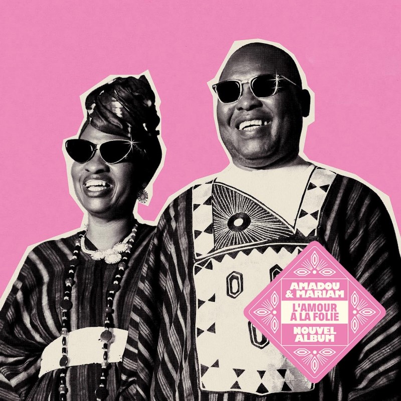 Amadou & Mariam/L'amour a la folie