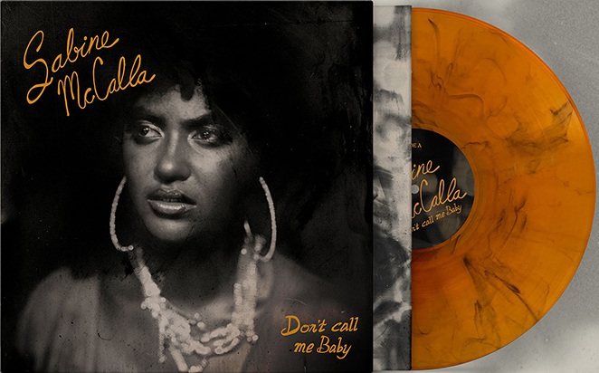 Sabine McCalla/Don't Call Me Baby (ORANGE / BLACK MARBLE VINYL)