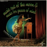 Harry Revel, Les Baxter, & Samuel Hoffman/Music Out Of The Moon / Music For Peace Of Mind (GREEN VINYL)