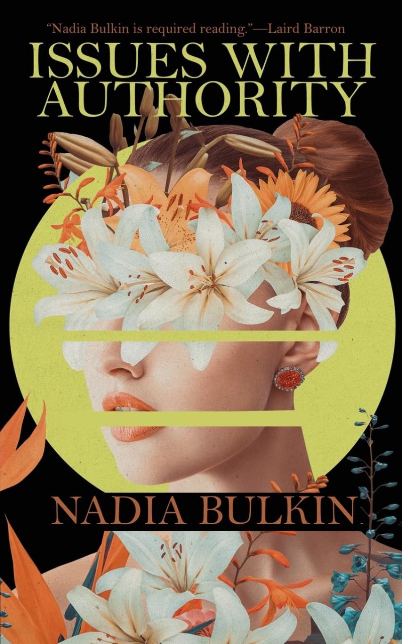 Nadia Bulkin/Issues with Authority