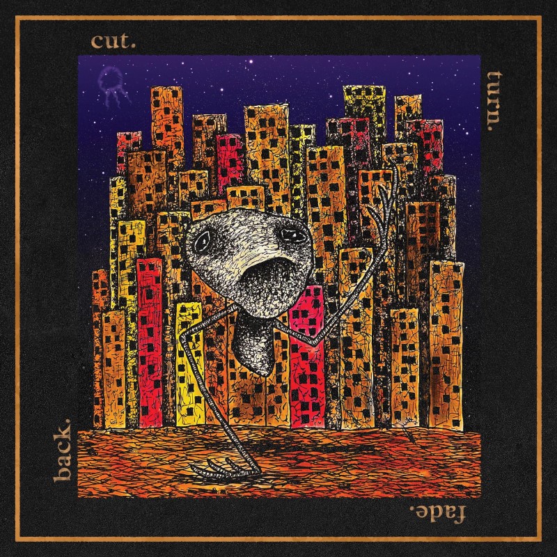 Hail The Sun/Cut. Turn. Fade. Back.