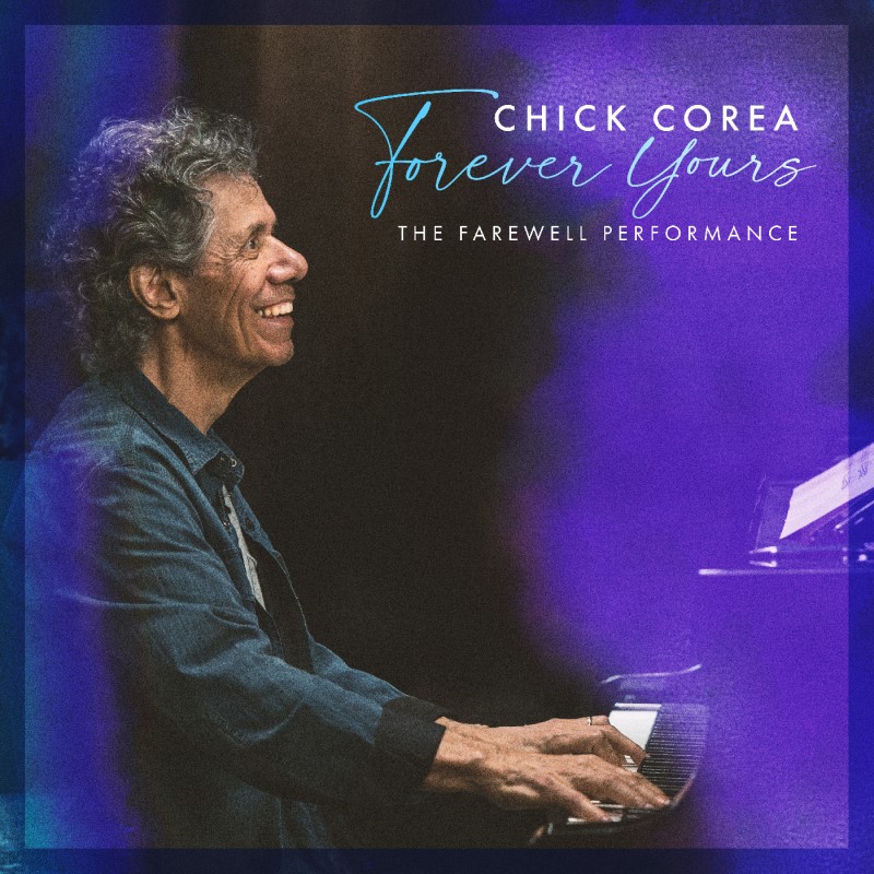 Chick Corea/Forever Yours: The Farewell Concert
